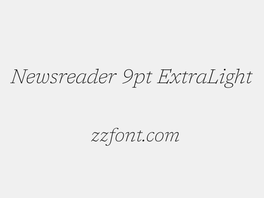 Newsreader 9pt ExtraLight
