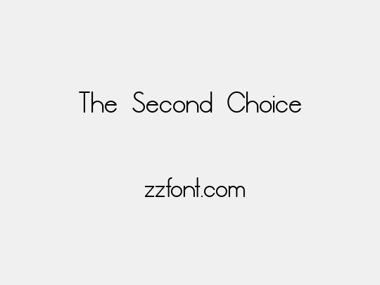 The Second Choice