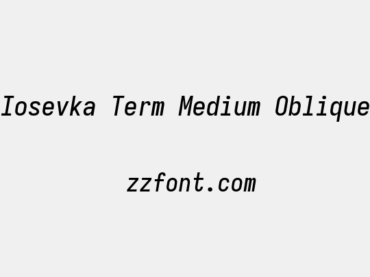 Iosevka Term Medium Oblique