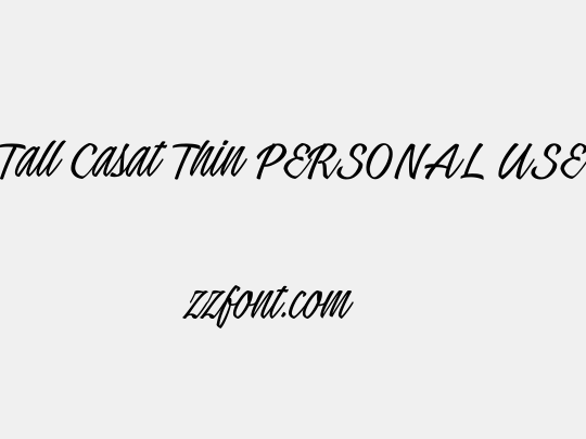 Tall Casat Thin PERSONAL USE
