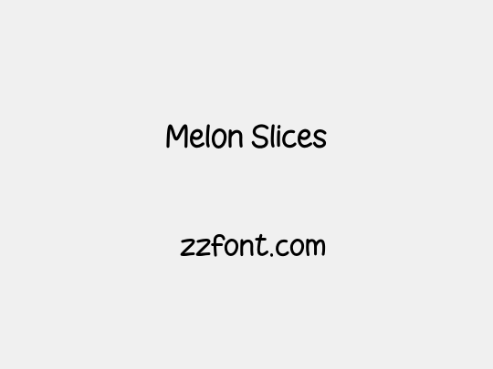 Melon Slices