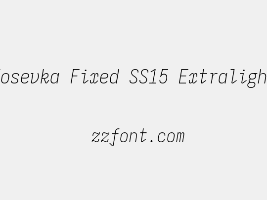 Iosevka Fixed SS15 Extralight