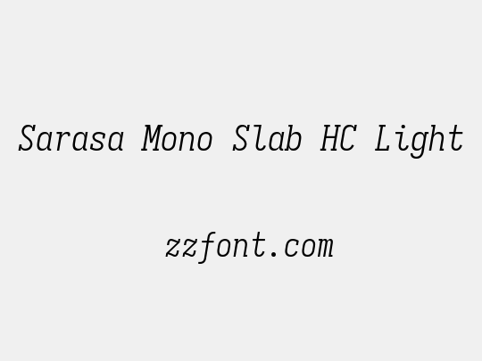 Sarasa Mono Slab HC Light