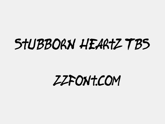 Stubborn Heartz TBS
