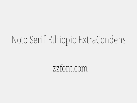Noto Serif Ethiopic ExtraCondensed Thin