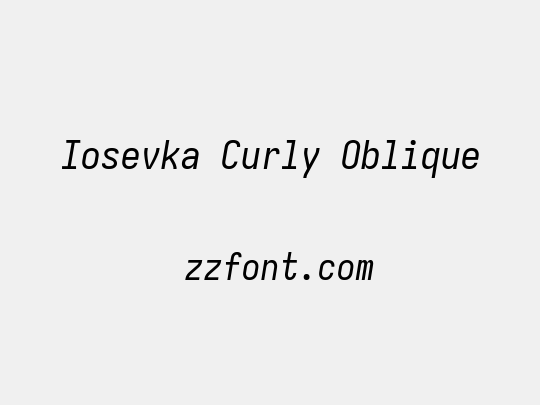 Iosevka Curly Oblique