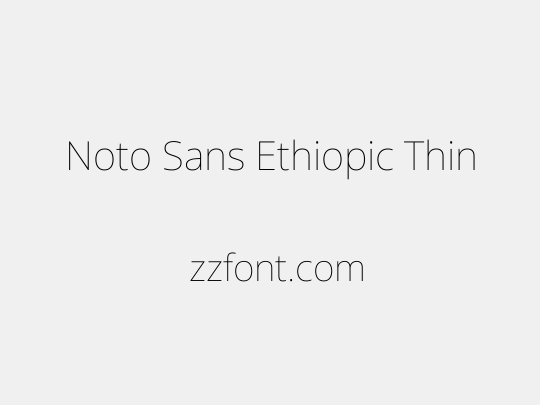 Noto Sans Ethiopic Thin
