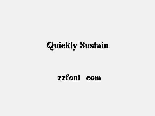 Quickly Sustain