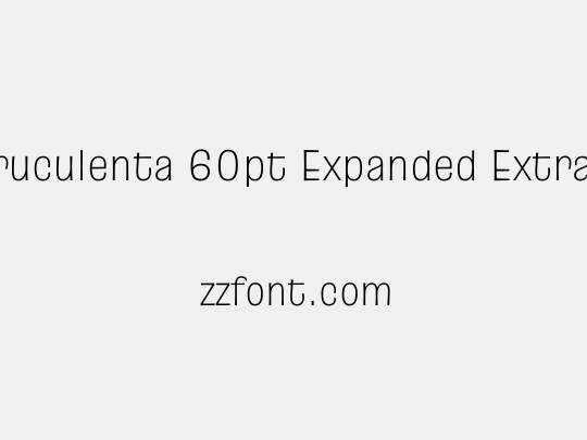 Truculenta 60pt Expanded ExtraLight