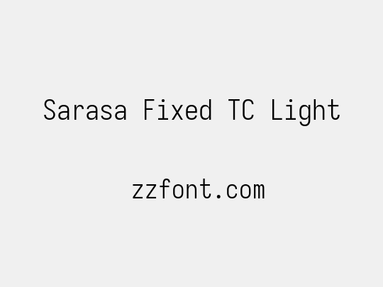 Sarasa Fixed TC Light