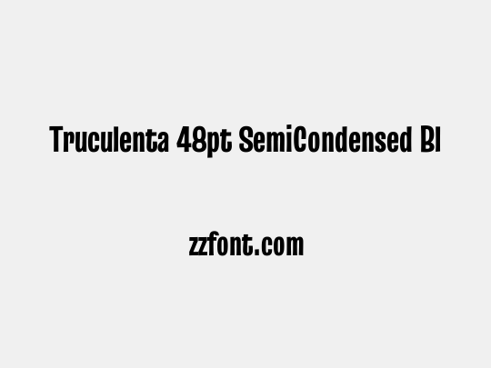 Truculenta 48pt SemiCondensed Black