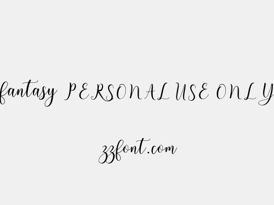 fantasy PERSONAL USE ONLY