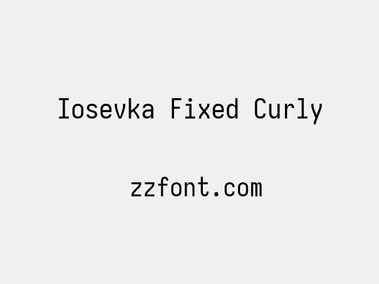 Iosevka Fixed Curly