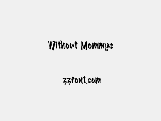 Without Mommys