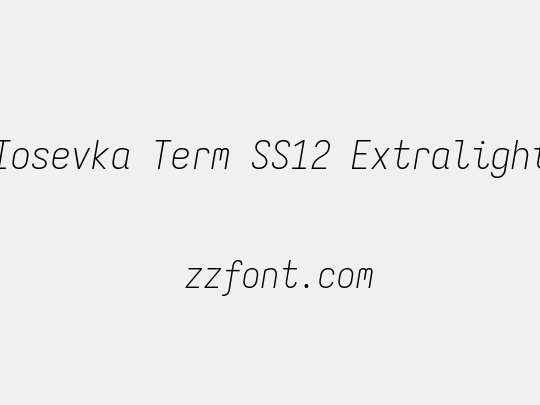 Iosevka Term SS12 Extralight