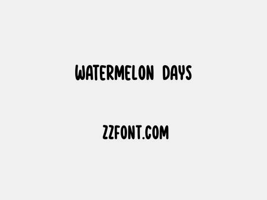 Watermelon Days