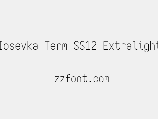 Iosevka Term SS12 Extralight