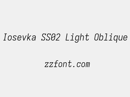 Iosevka SS02 Light Oblique