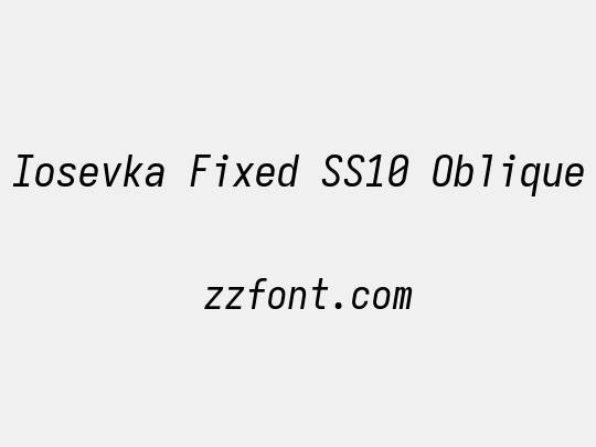 Iosevka Fixed SS10 Oblique