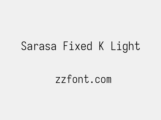 Sarasa Fixed K Light