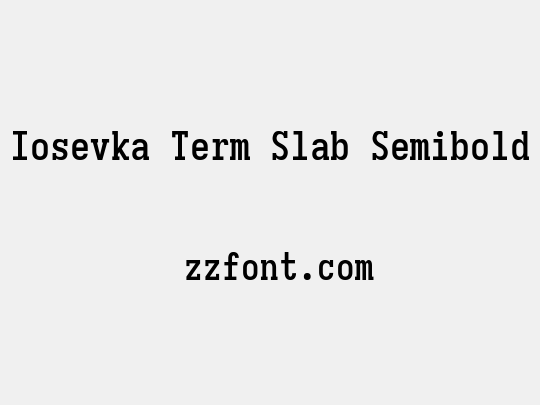 Iosevka Term Slab Semibold