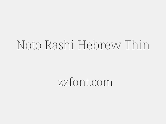 Noto Rashi Hebrew Thin