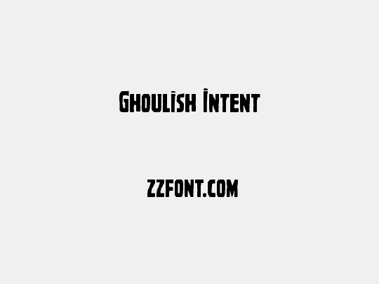 Ghoulish Intent
