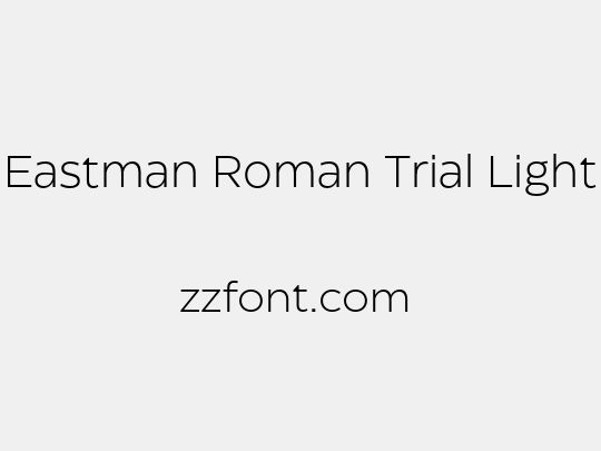 Eastman Roman Trial Light