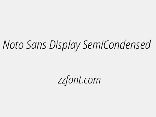 Noto Sans Display SemiCondensed Light