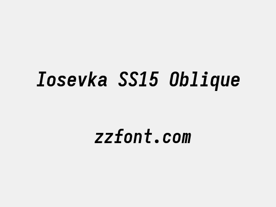 Iosevka SS15 Oblique