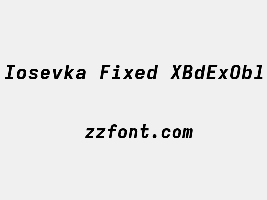 Iosevka Fixed XBdExObl