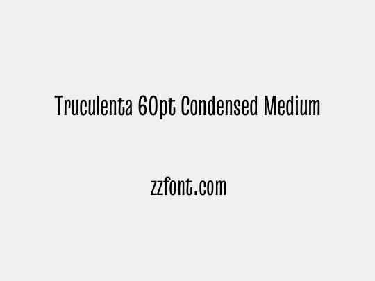Truculenta 60pt Condensed Medium