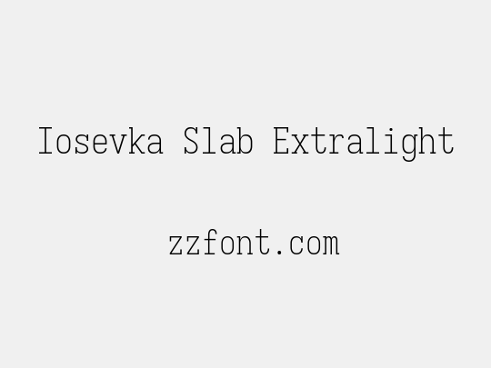 Iosevka Slab Extralight