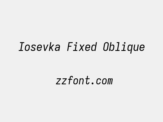 Iosevka Fixed Oblique