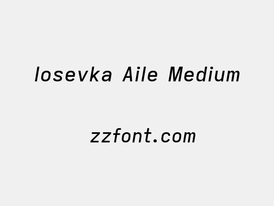 Iosevka Aile Medium