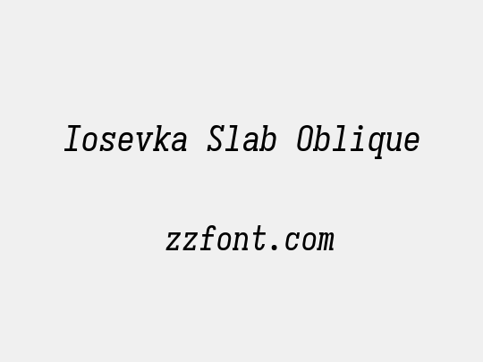 Iosevka Slab Oblique