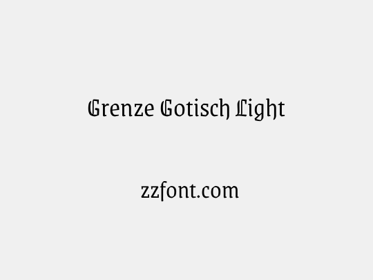 Grenze Gotisch Light