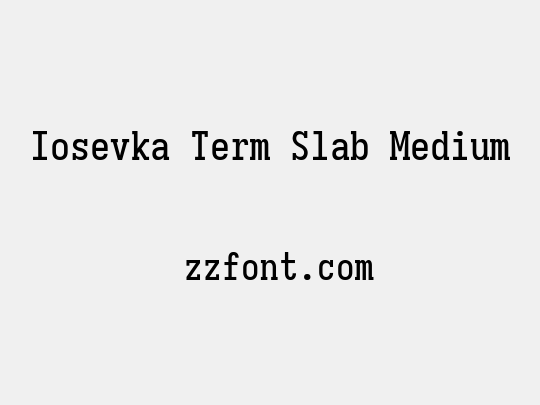 Iosevka Term Slab Medium