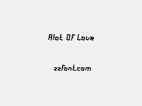 Alot Of Love