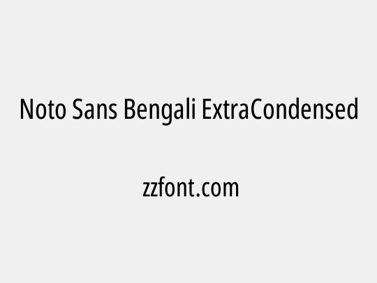 Noto Sans Bengali ExtraCondensed
