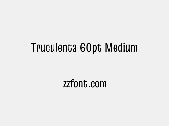 Truculenta 60pt Medium