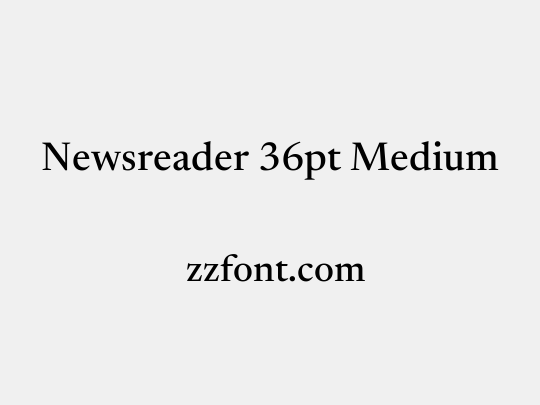 Newsreader 36pt Medium