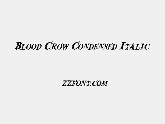 Blood Crow Condensed Italic
