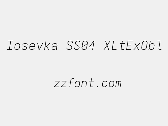Iosevka SS04 XLtExObl
