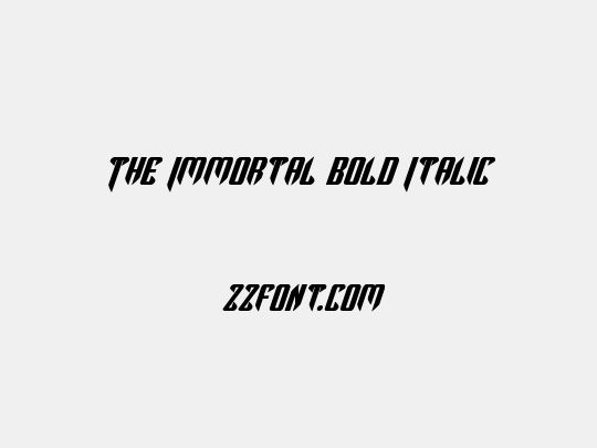 The Immortal Bold Italic