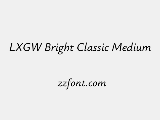 LXGW Bright Classic Medium