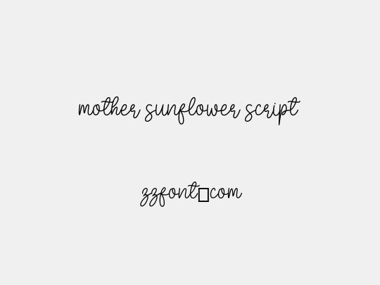 Mother Sunflower Script