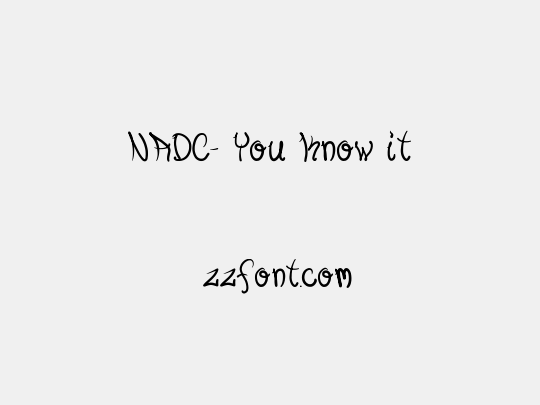 NADC- You Know it