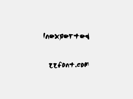 Inexperted