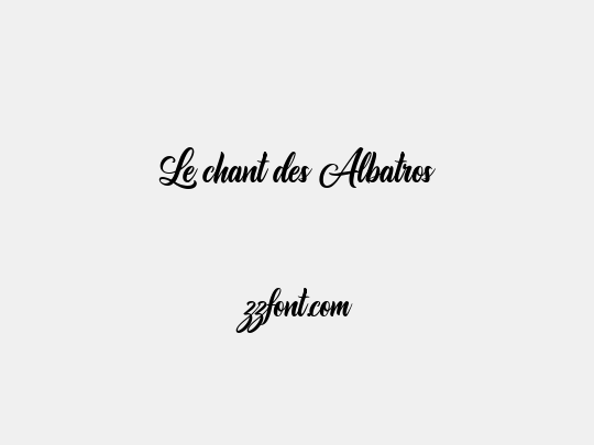 Le chant des Albatros